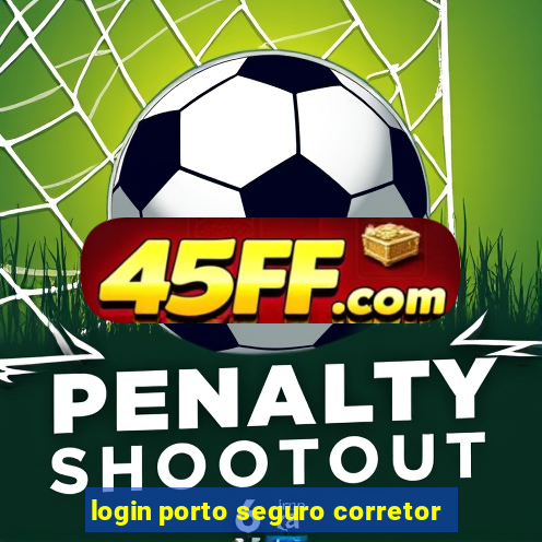login porto seguro corretor
